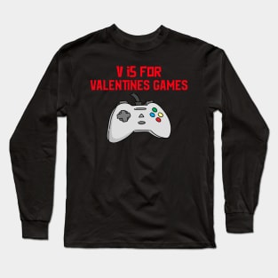 V Is For Video Games Funny Valentines Day gifts Long Sleeve T-Shirt